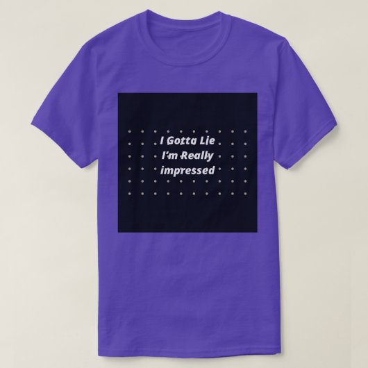 T-shirt Je Dois M'Allonger Je Suis Vraiment impressionné (Design devant)