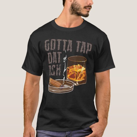 T-shirt Je Dois Toucher Dat Cigar Fumer Cool Fumer Fumer F (Devant)