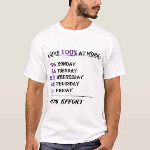 T-shirt Je donne 100% d'effort au travail