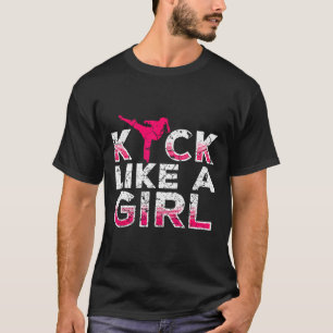 T-shirt Je donne des coups de pied comme une fille - kickb