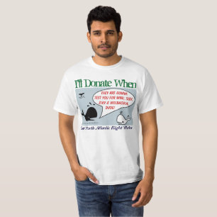 T-shirt Je donnerai quand par RoseWrites