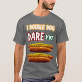T-shirt "Je Double Chien Ose Vous !" Amusante blague de ch (Devant)
