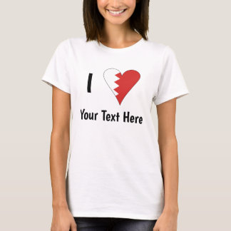 T-shirt Je (Drapeau Cœur Bahreïn) Personnalisé
