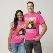 T-shirt Je Drum Parce Que Toucher Les Gens Avec Des Bâtons (Unisexe)