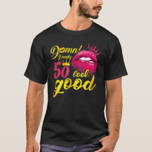 T-shirt Je fais 50 avoir l'air bonne goutte à goutte Lip 5