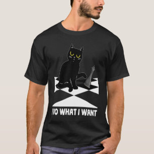 T-shirt Je fais ce que je veux Chat basculer Chess Piece C