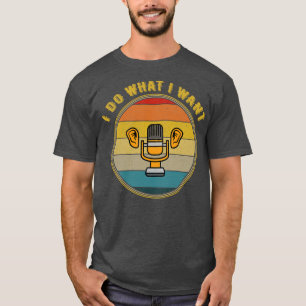 T-shirt Je Fais Ce Que Je Veux Écouter À Mic Distressed