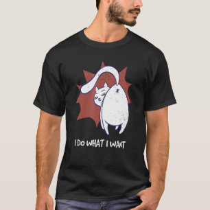 T-shirt Je Fais Ce Que Je Veux Meow Kitty Chat Noir Meow