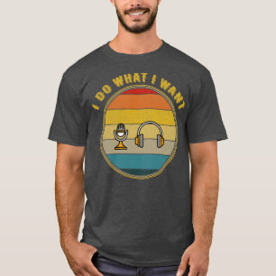 T-shirt Je Fais Ce Que Je Veux Mic Asmr Avec Ecouteurs Dis