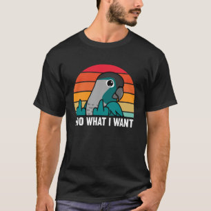 T-shirt Je Fais Ce Que Je Veux Perroquet I Turquoise Green