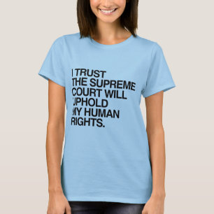 T-shirt JE FAIS CONFIANCE À LA COUR SUPRÊME -.png