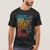 T-shirt Je Fais Contact Chaussure Avant L'Oeil Contacter S (Devant)
