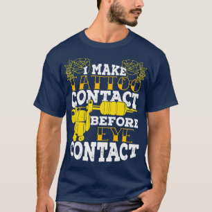 T-shirt Je Fais Contact Tattoo Avant Contact Oeil