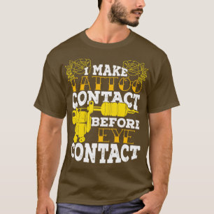 T-shirt Je Fais Contact Tattoo Avant Contact Oeil