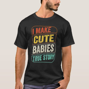 T-shirt Je Fais De Beaux Bébés Blague De Papa Fête Des Pèr