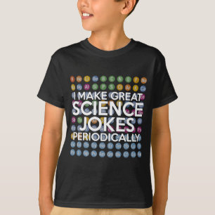 T-SHIRT JE FAIS DE GRANDES BLAGUES SCIENTIFIQUES PÉRIODIQU