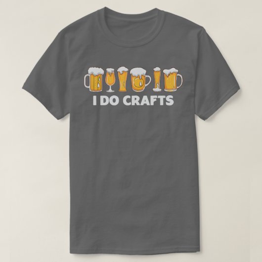 T-shirt Je Fais De L'Artisanat Bière Boire De L'Alcool (Design devant)
