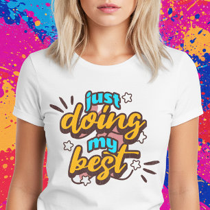 T-shirt Je fais de mon mieux