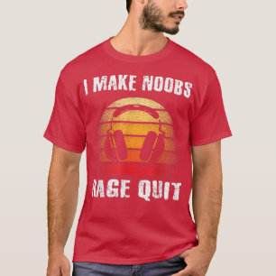T-shirt Je Fais De Noobs Rage Quit Drôle Joueur Dit Garçon