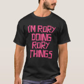 T-shirt Je fais des choses à Rory (Devant)