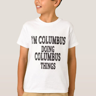 T-shirt Je fais des choses en columbus