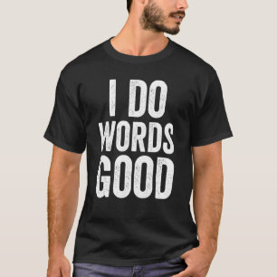 T-shirt Je Fais Des Mots Bon Humour Stupide Grammaire Iron