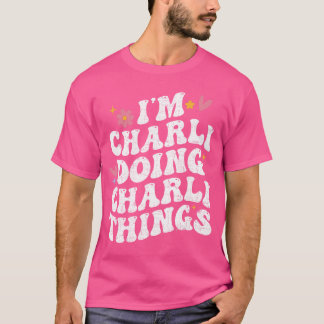 T-shirt Je fais des trucs de Charli Rétro Groovy Personnal