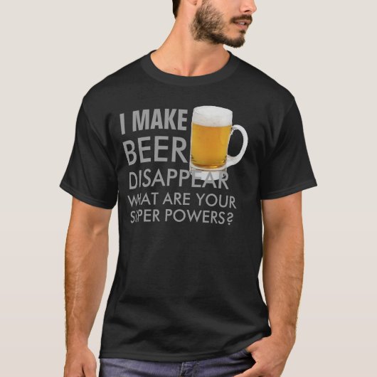 T-shirt je fais la bière disparaître conception drôle de (Devant)