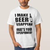 T-shirt Je fais la bière disparaître drôle (Devant)