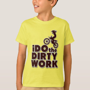 T-shirt Je fais le travail sale drôle Motocross Dirt Vélo