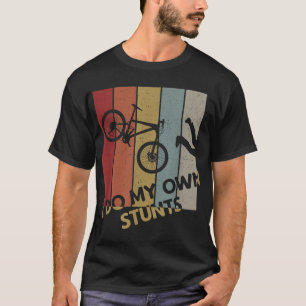 T-shirt Je Fais Mes Propres Pieds - Vélo De Montagne Drôle