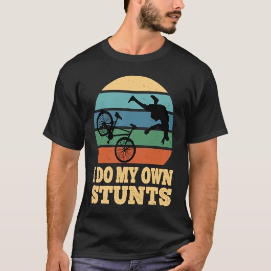 T-shirt Je Fais Mes Propres Stunts Mountain Bike MTB Se Bi (Devant)