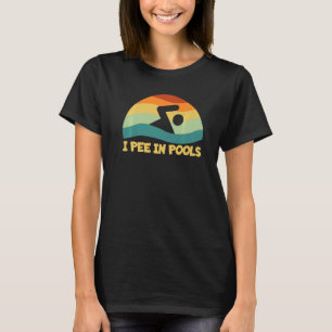 T-shirt Je fais pipi dans les piscines humour rétro de vac