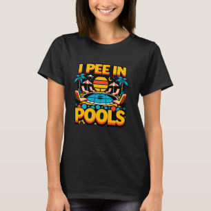 T-shirt Je fais pipi dans les piscines Vacances de plage d
