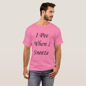 T-shirt Je fais pipi quand j'éternue (Devant entier)