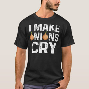 T-shirt Je Fais Pleurer d'oignon J'aime les oignons Légume