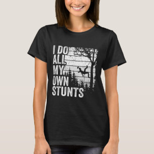 T-shirt Je fais tous mes propres cascades Arboriste Hommes