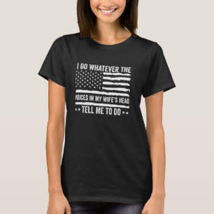T-shirt Je Fais Tout Ce Que Les Voix Dans La Tête De Ma Fe