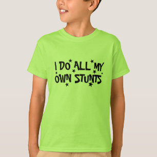T-shirt je fais toutes mes propres cascades drôles enfants
