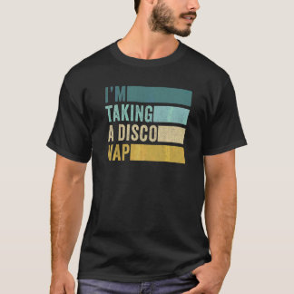 T-shirt Je fais une sieste disco