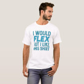 T-shirt Je ferais Flex (Devant entier)