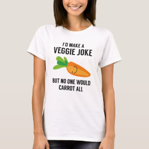T-shirt Je ferais Une Plaisanterie Veggie