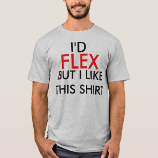T-shirt Je FLÉCHIRAIS MAIS J'AIME CETTE CHEMISE 2