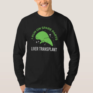 T-shirt Je Fonctionne Sur Pièces De Rechange Foie Dons Org