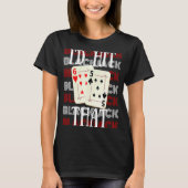 T-shirt Je frapperais ce 21 casino jeu Blackjack 2 (Devant)