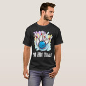 T-shirt Je frapperais ce Bowling Bowler (Devant entier)