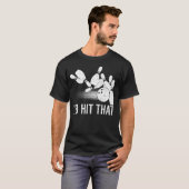 T-shirt Je Frapperais Ce Bowling Drôle Bowler (Devant entier)