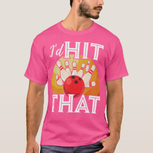 T-shirt Je Frapperais Ce Bowling Drôle Bowler Bowling