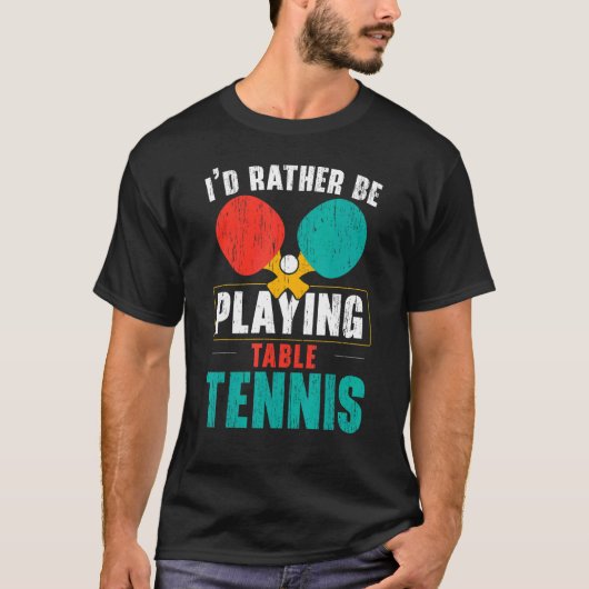T-shirt Je frapperais ce Ping Pong Master Tennis Player (Devant)