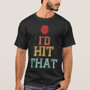 T-shirt Je frapperais ce volleyball T Funny Volleyball